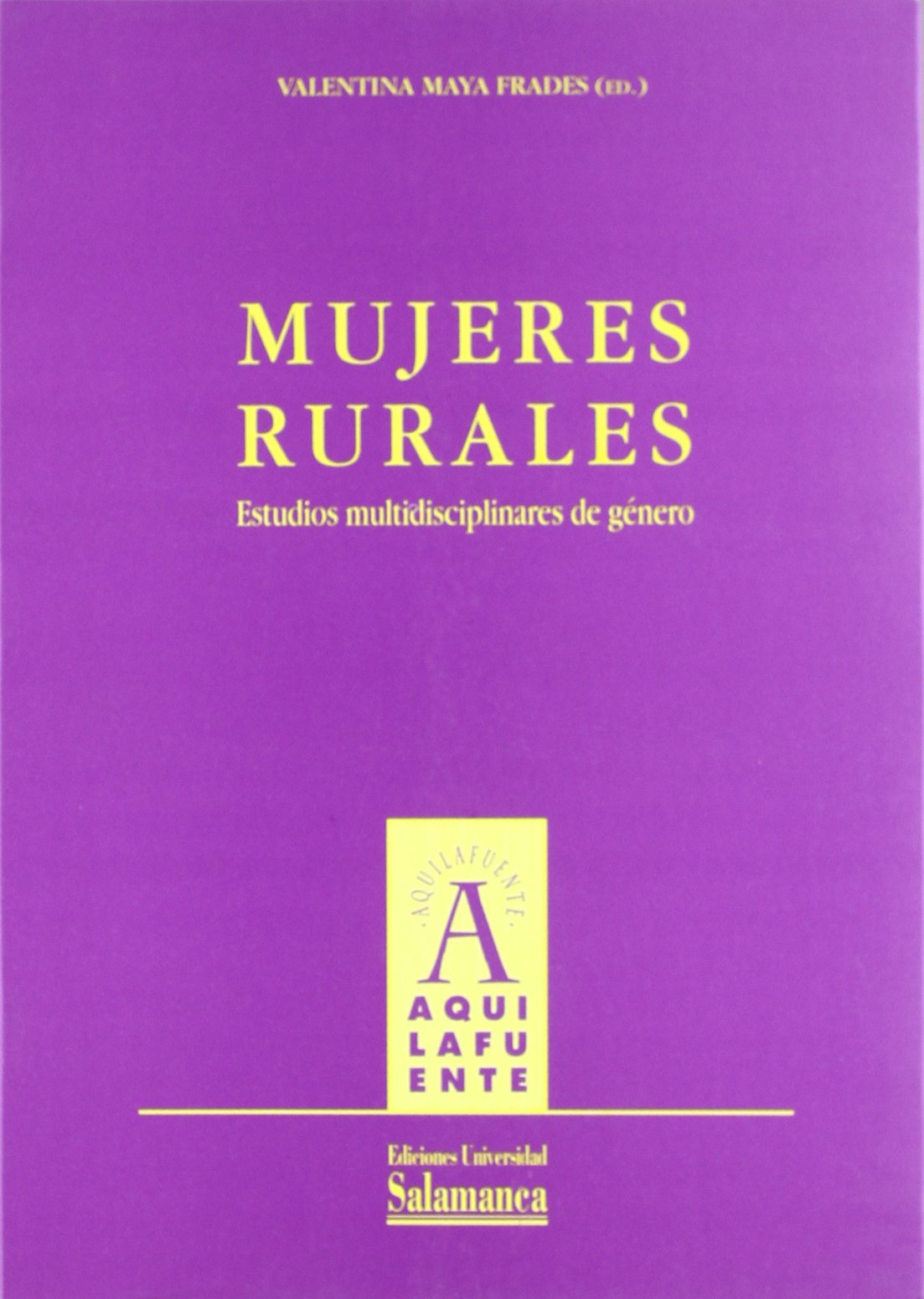 Mujeres rurales : estudios multidisciplinares de género: Estudios Multidisciplinares de Genero (Aquilafuente, Band 129) Books
