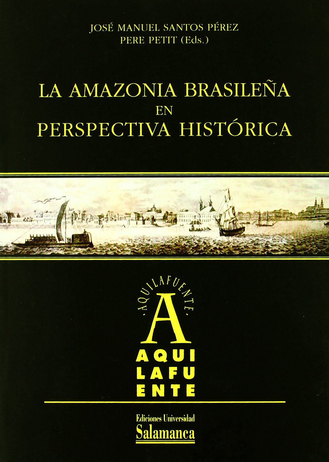 La Amazonia Brasilena En Perspectiva Historica/ the Brazilian Amazon in a Historical Perspective book