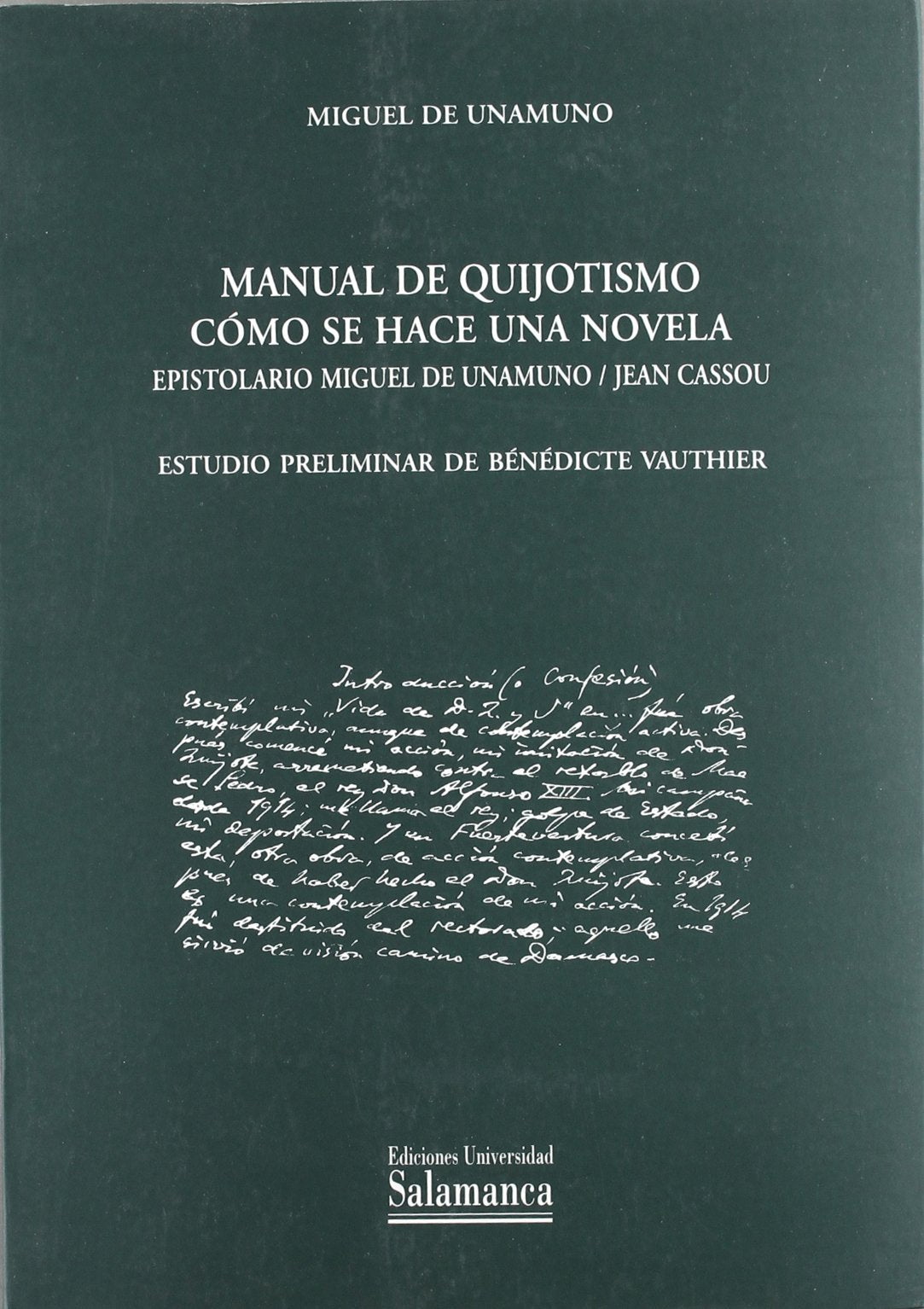 Manual de quijotismo ; Cómo se hace una novela ; Epistolario Miguel de Unamuno - Jean Cassou Manga