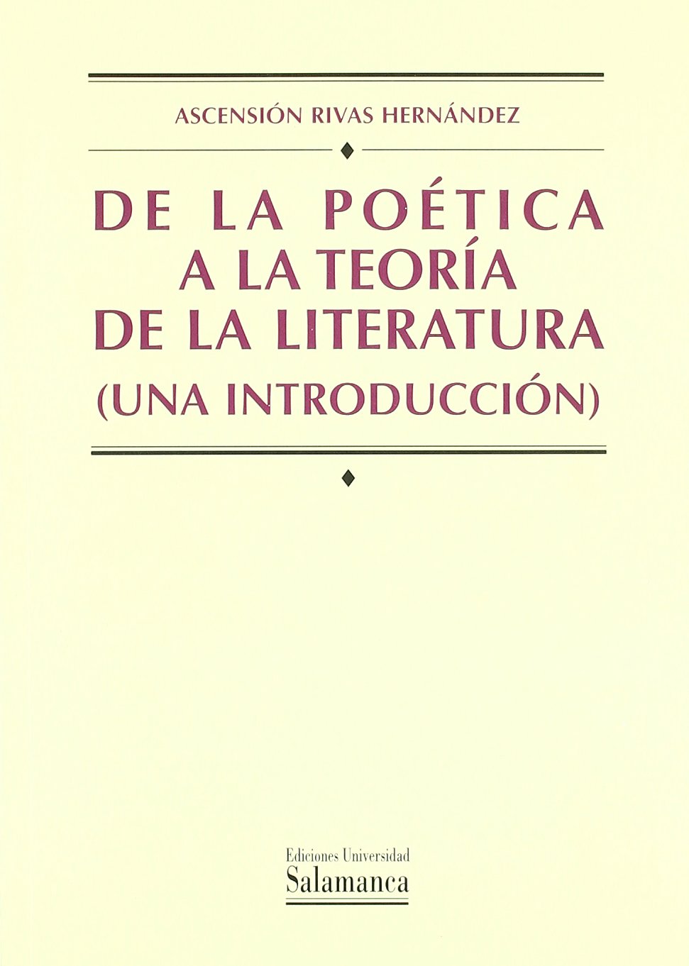 De la poética a la teoría de la literatura (una introducción) (Manuales Universitarios / University Manuals, Band 75) Contemporary literature