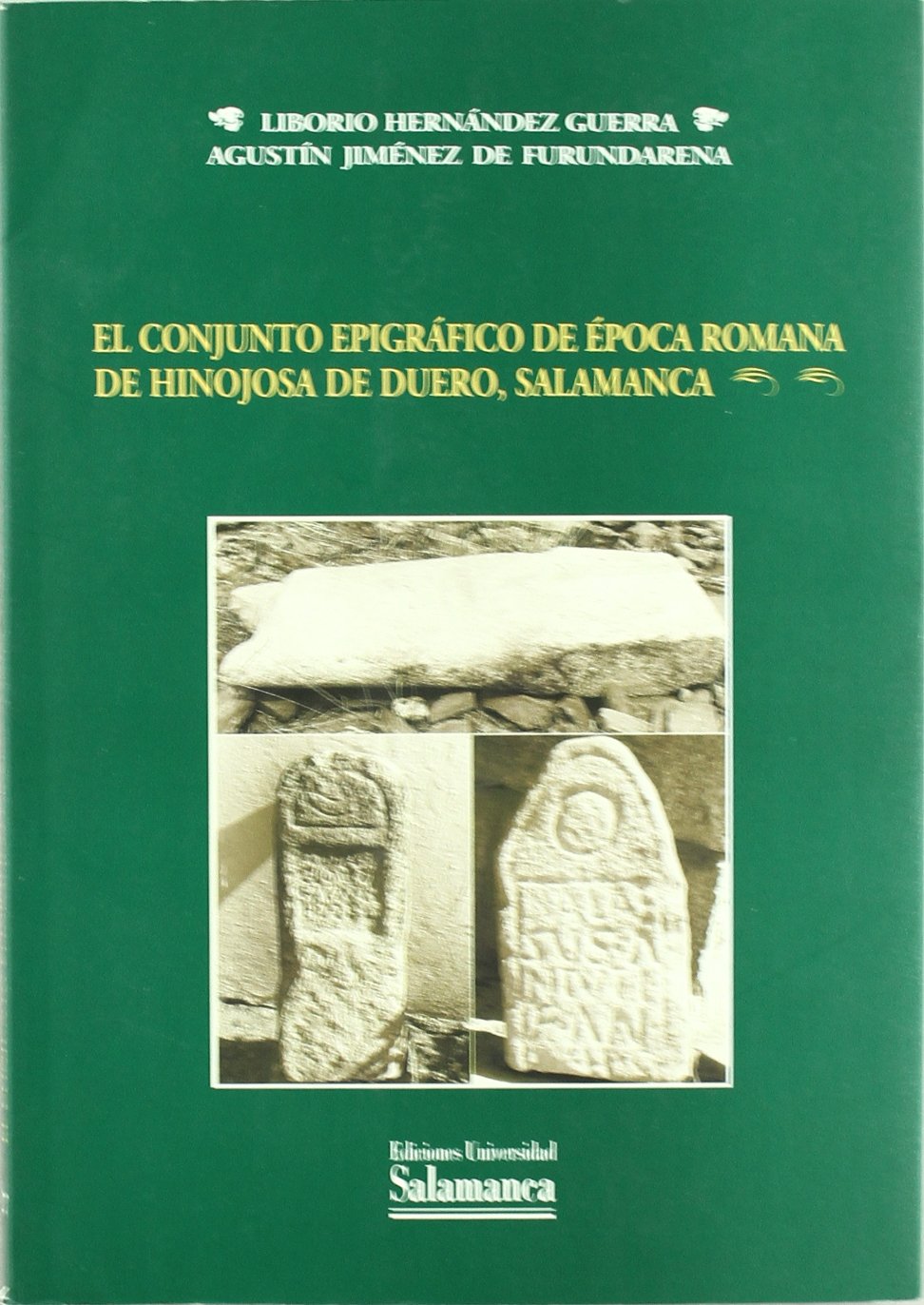 El conjunto epigráfico de época romana de Hinojosa de Duero, Salamanca Social Sciences