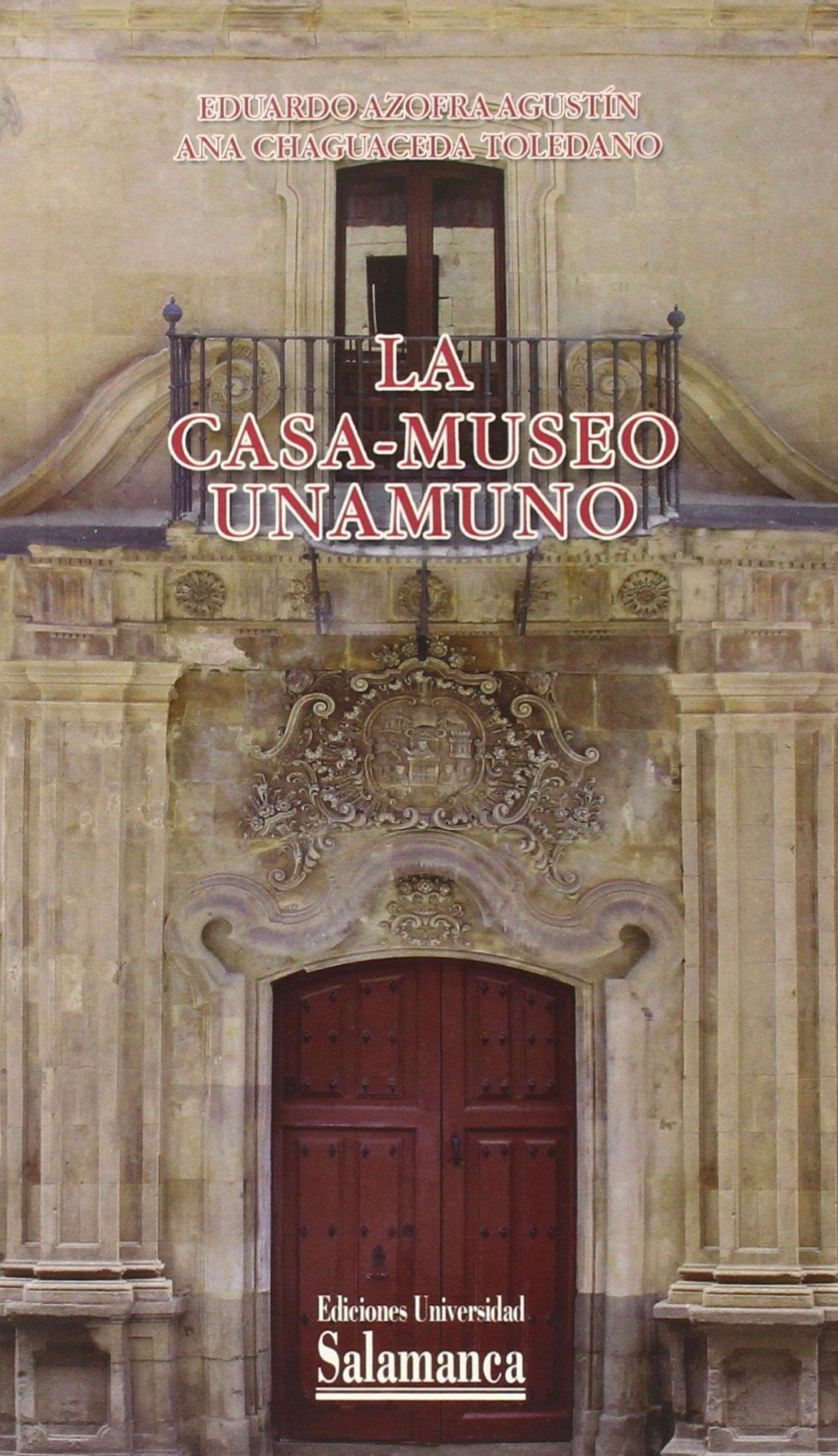 La Casa-Museo Unamuno (Historia de la Universidad, Band 72) Books