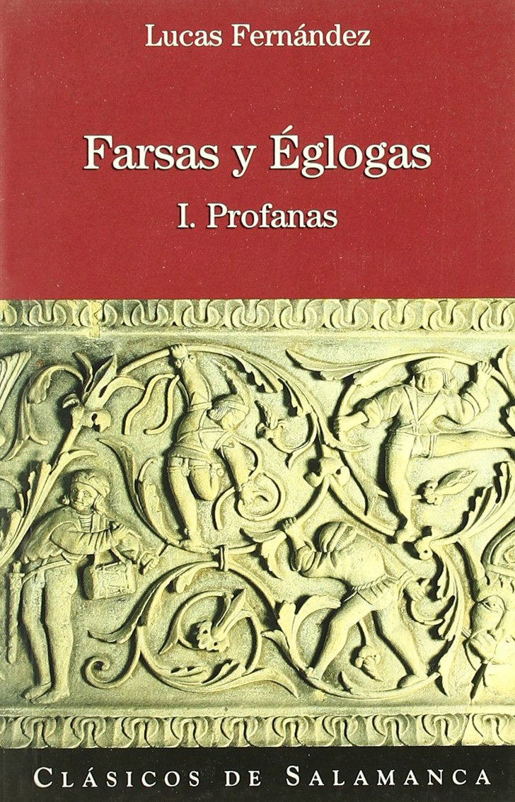 Farsas y Eglogas (Clasicos de Salamanca, Band 6) Books