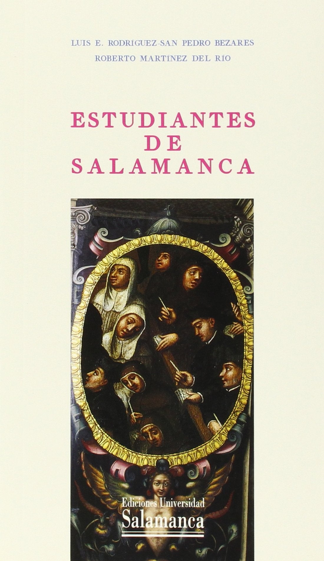 Estudiantes de Salamanca (Historia de la Universidad, Band 57) Books