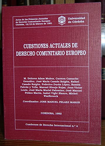 Cuestiones Actuales de Derecho Comunitario Europeo (Cuadernos de Derecho Internacional) Law