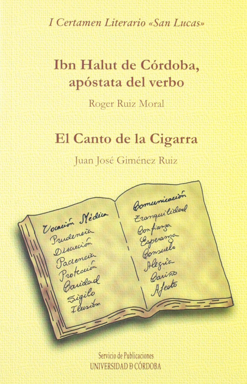 Ibn Halut, apóstata del verbo y El canto de la cigarra. I Certamen Literario San Lucas Books