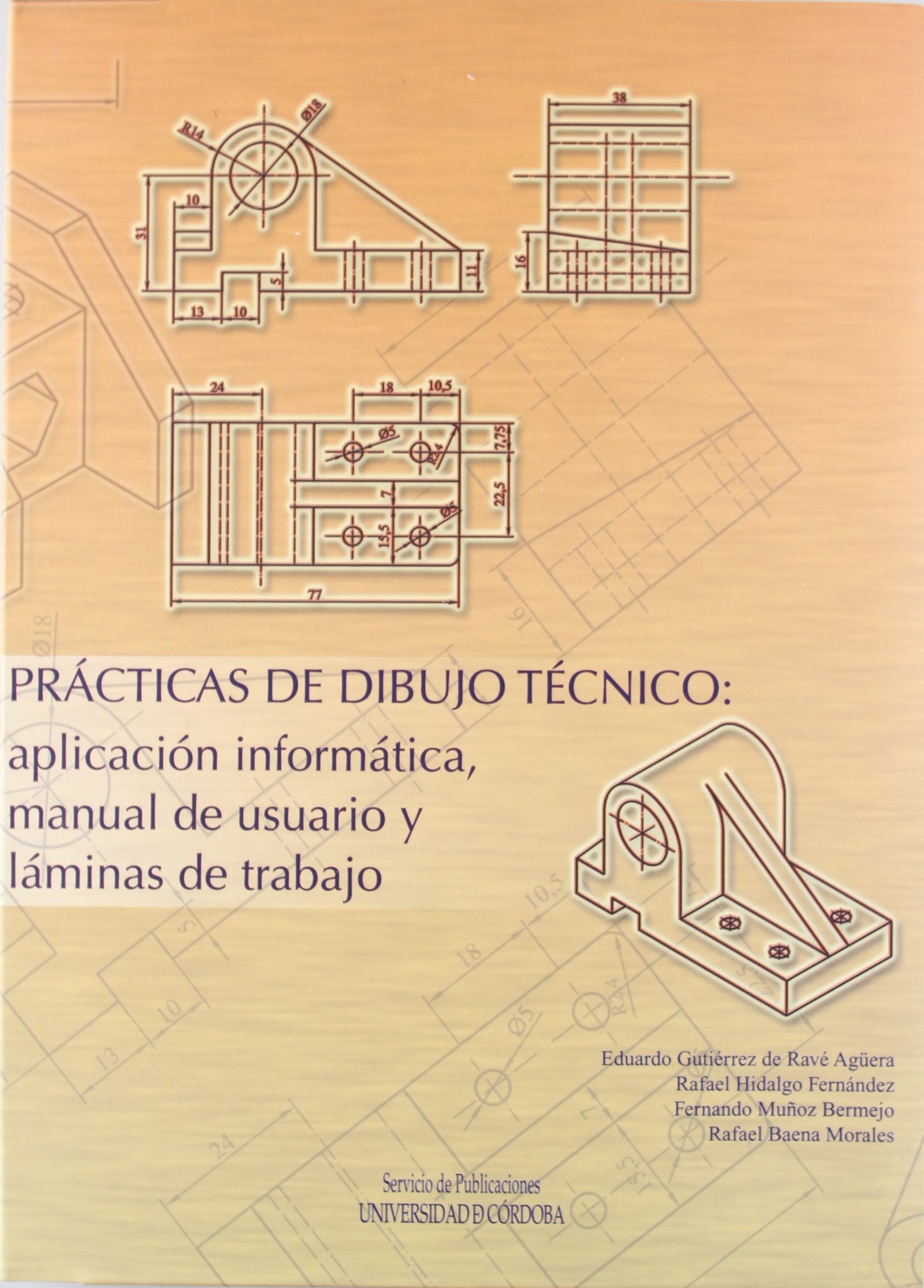Prácticas de dibujo técnico : aplicación informática, manual de usuario y láminas de trabajo Learning & Reference