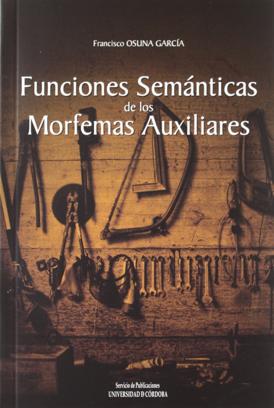 Funciones semánticas de los morfemas auxiliares Social Sciences
