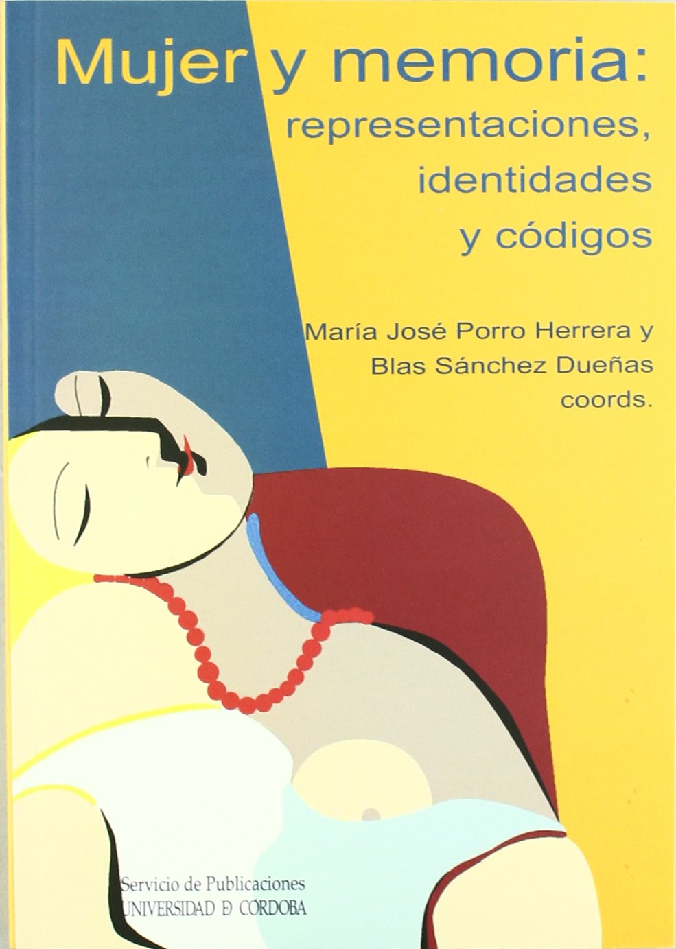 Mujer y memoria : representaciones, identidades y códigos Learning & Reference