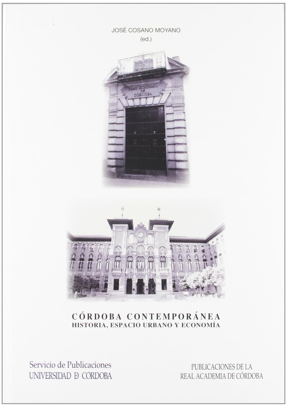 Córdoba contemporánea : historia, urbanismo y economía Social Sciences