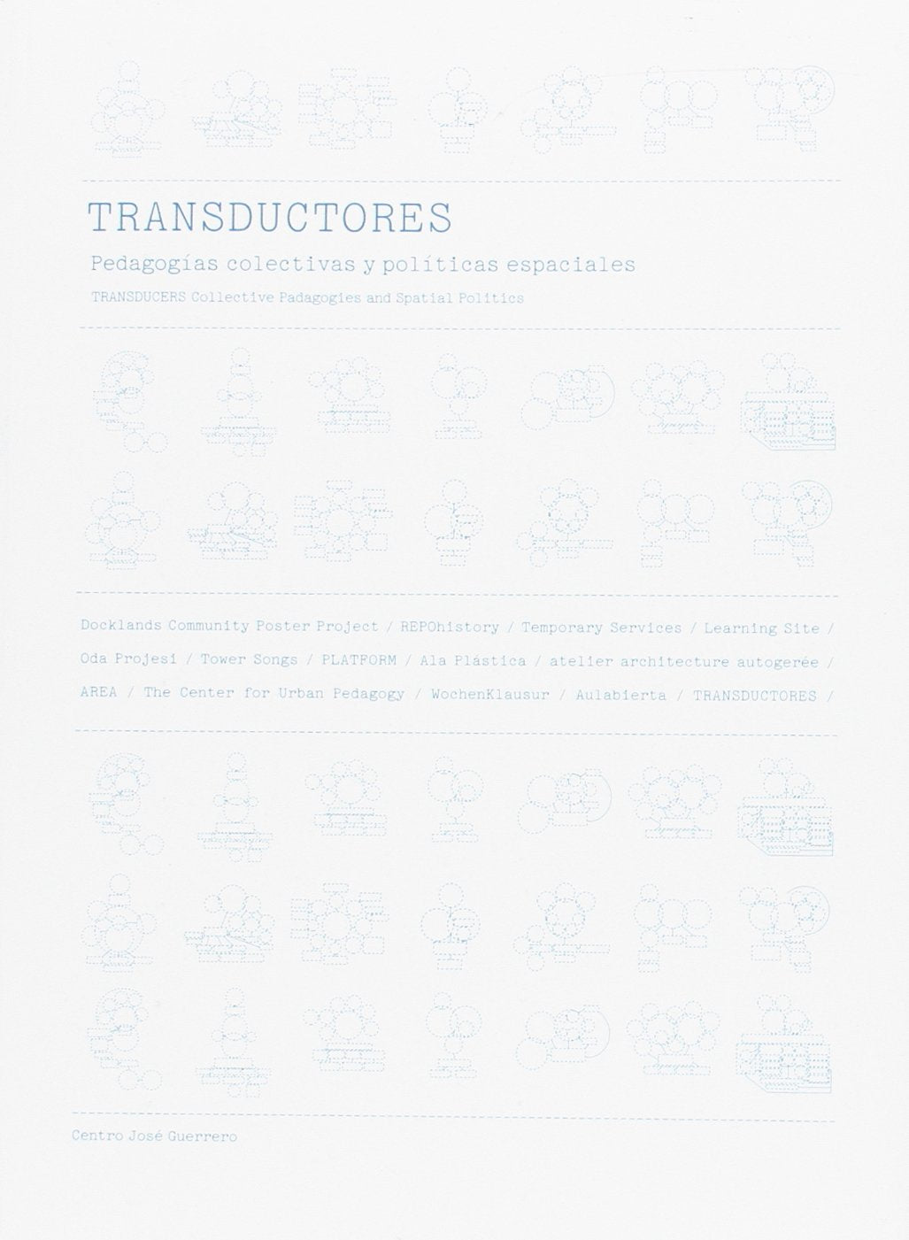 Transductores : pedagogías colectivas y políticas espaciales Learning & Reference