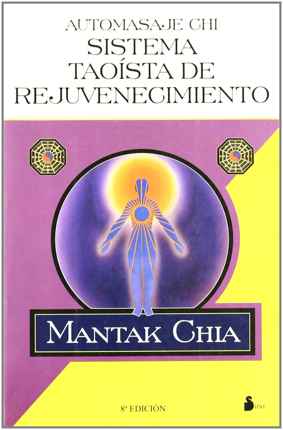 Automasaje Chi, Sistema Taoista De Rejuvenecimiento book