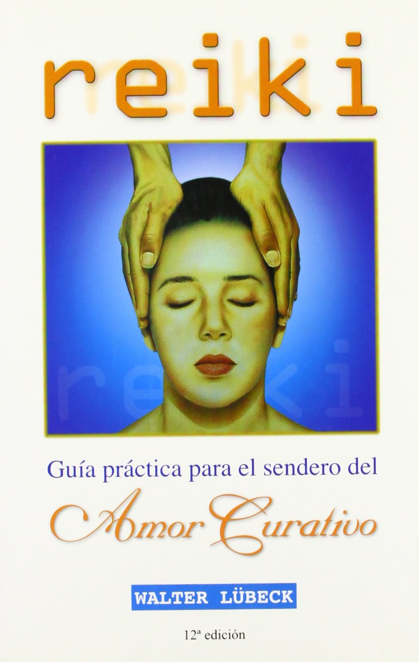 Rieki, Guia Practica Para El Sendero Del Amor Curativo book