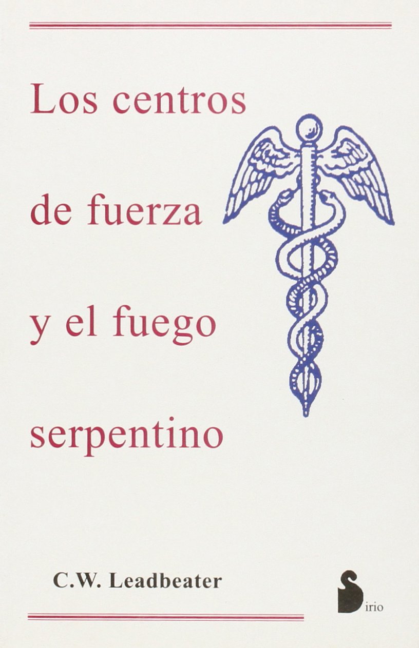 Los Centros De Fuerza Y El Fuego Serpentino book