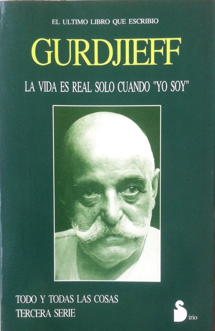 GURDJIEFF, LA VIDA ES REAL SOLO CUANDO YO SO (CUARTO CAMINO) Books