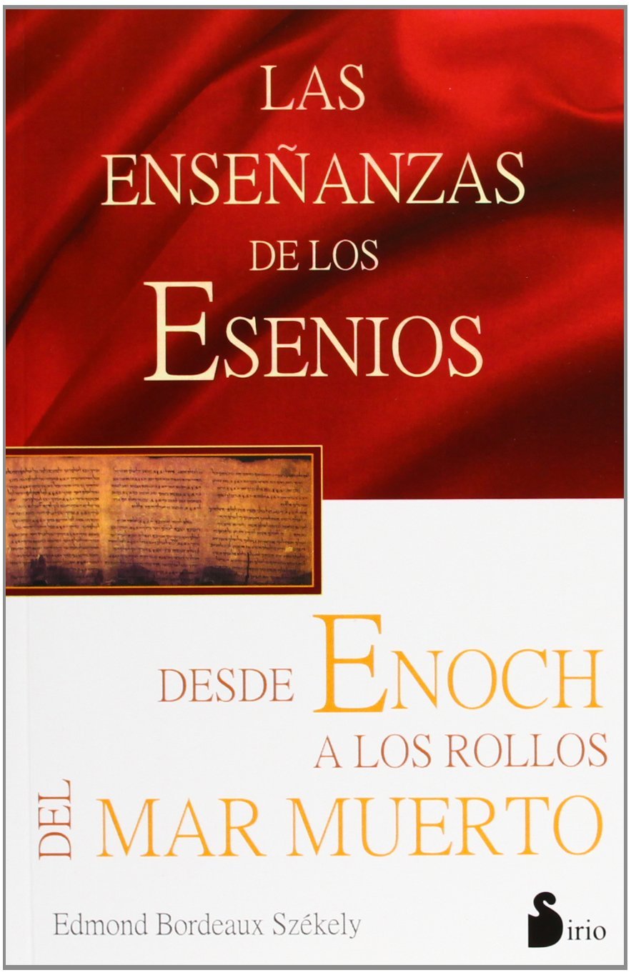 Las enseñanzas de los esenios desde Enoch hasta los rollos del Mar Muerto Reference Books