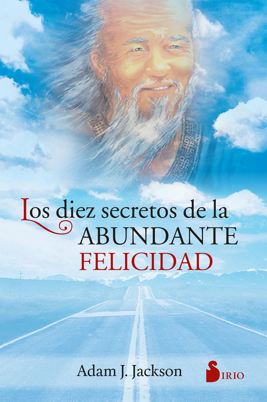 Diez Secretos de la Abundante Felicidad book