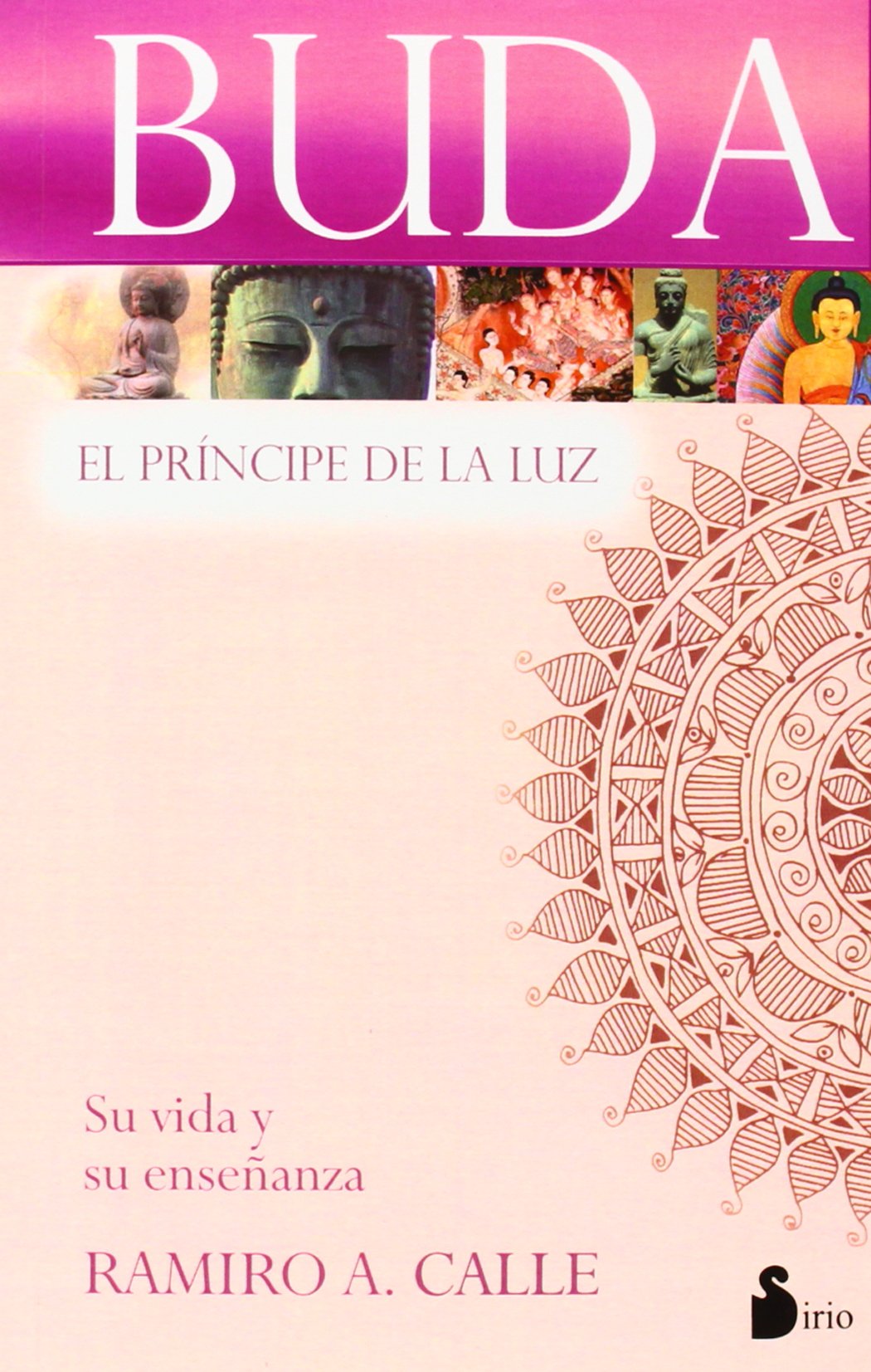 Buda, El Principe De La Luz/ Eastern Philosophy: Su Vida Y Su Ensenanza / Its Life and Its Teaching book