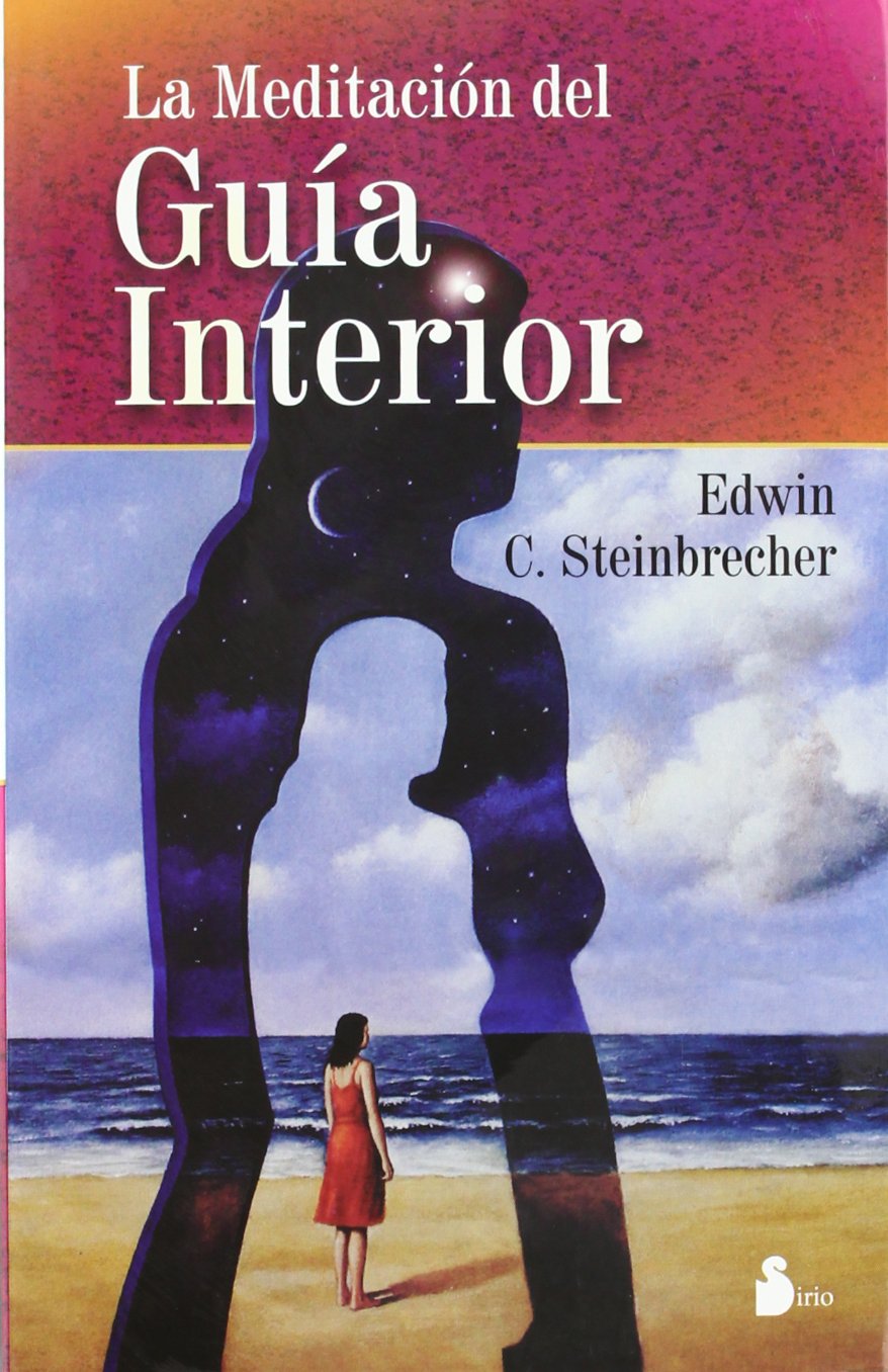 La Meditacion Del Guia Interior/meditation of the Interior Guide book