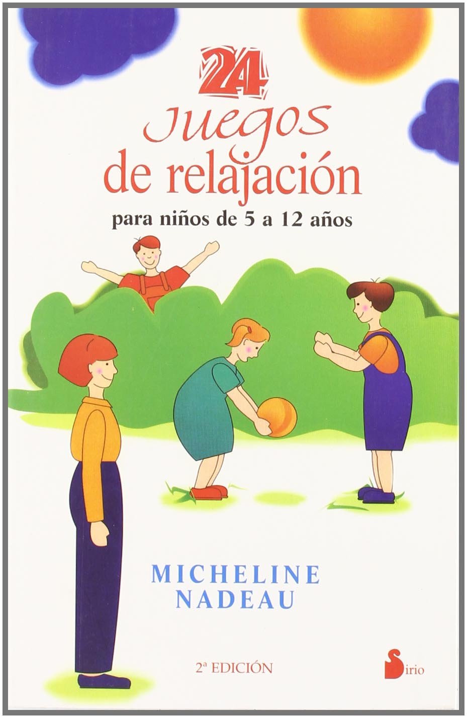 24 juegos de relajación : para niños de 5 a 12 años (2001) Leisure & Fun