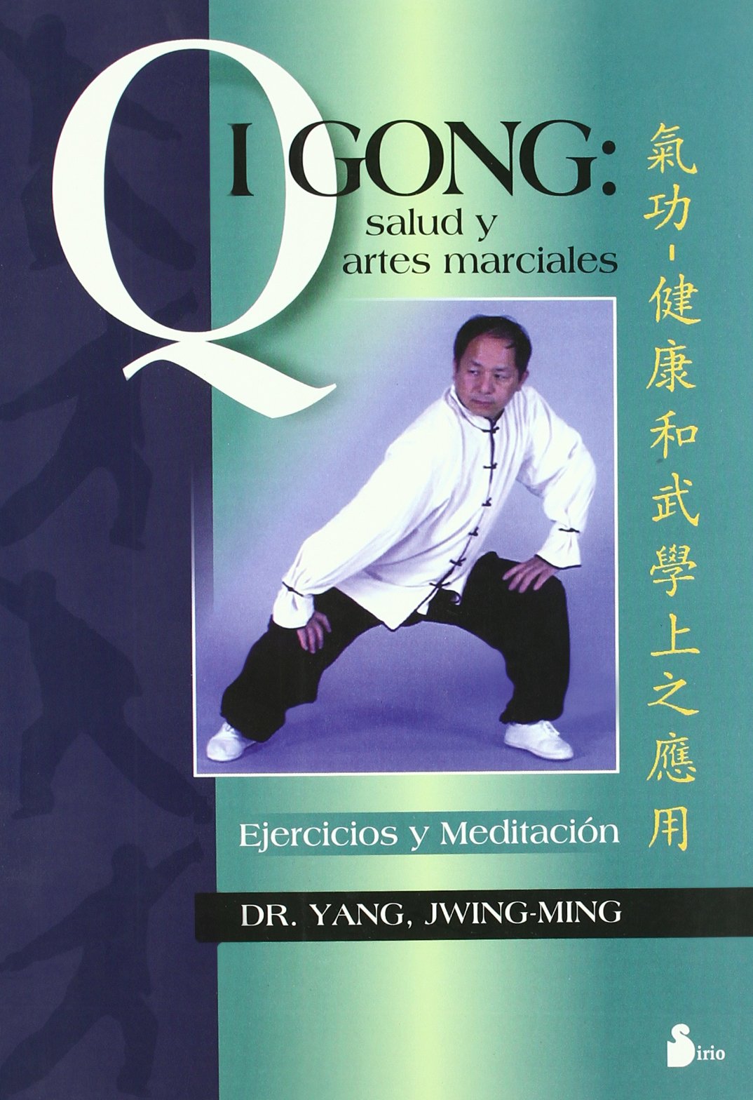 Qigong: salud y artes marciales : ejercicios y meditación (2001) Leisure & Fun