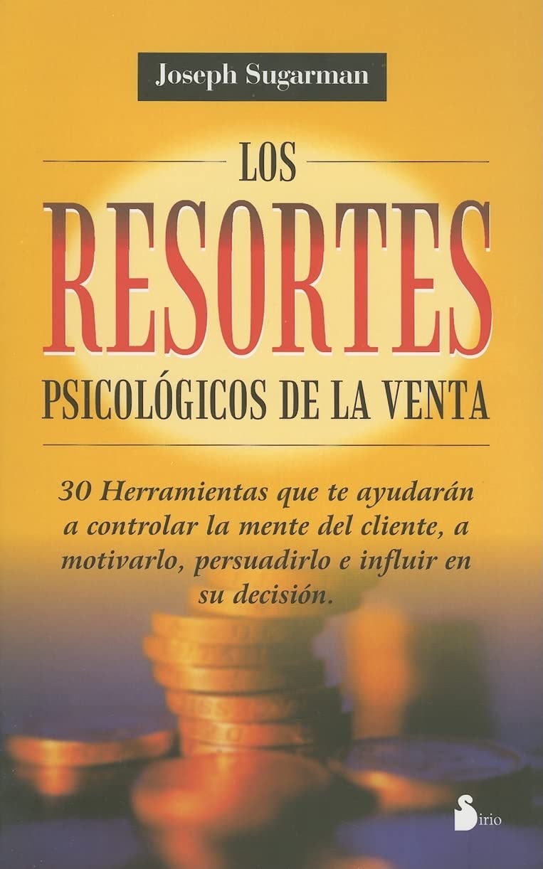 Los Resortes Psicologicos de la Venta Business, Finance & Career
