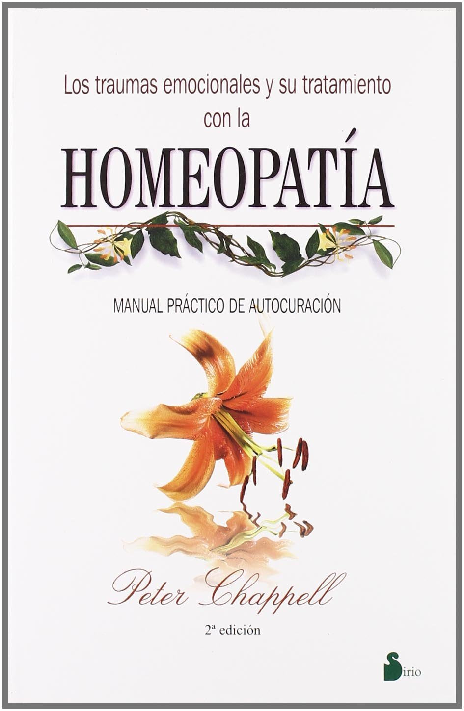 Los traumas emocionales y su tratamiento con homeopatía (2002) Medicine