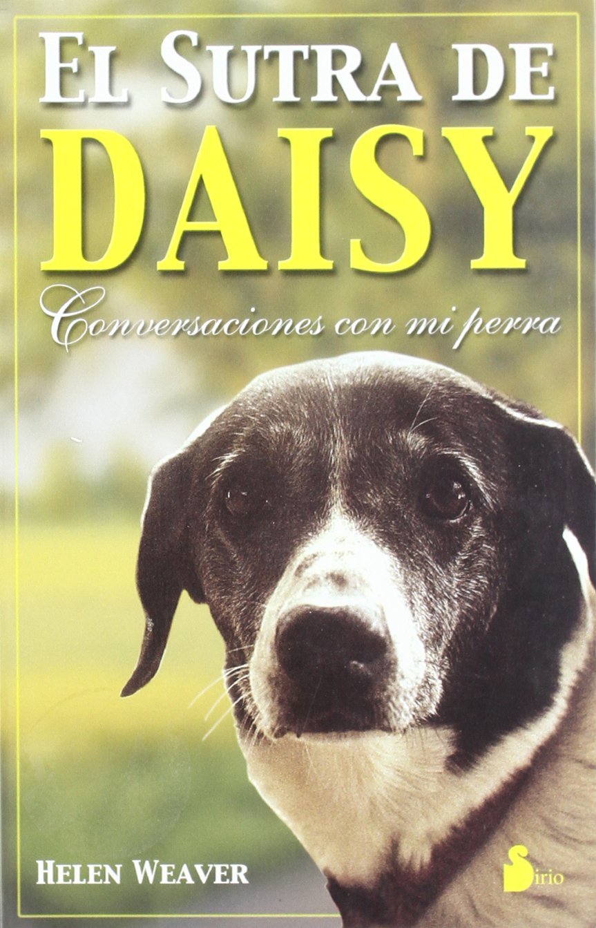 El sutra de Daisy : conversaciones con mi perra (CAMPAÑA 6,95) Social Sciences