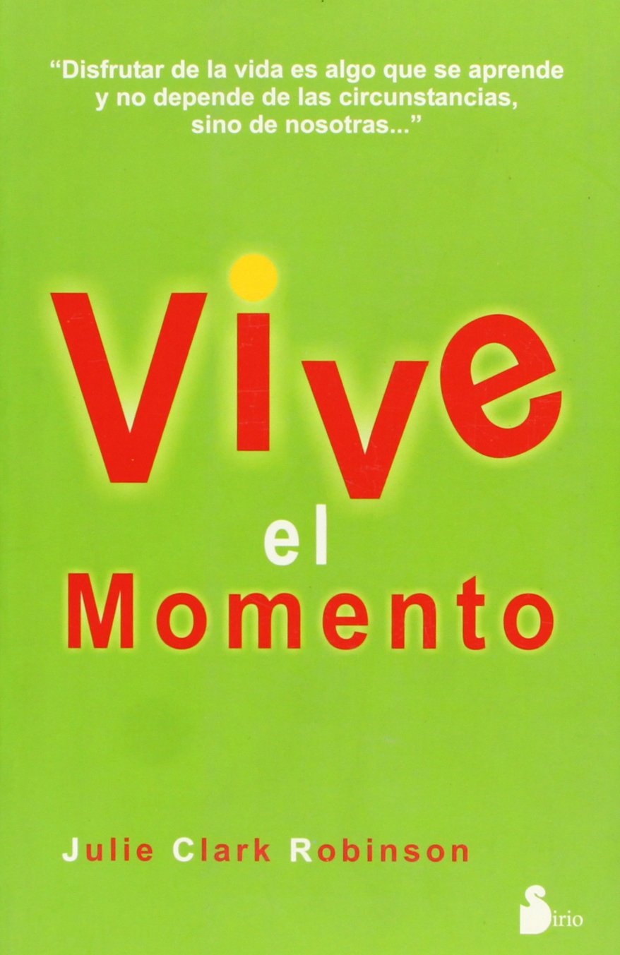 Vive el Momento / Live in the Moment book