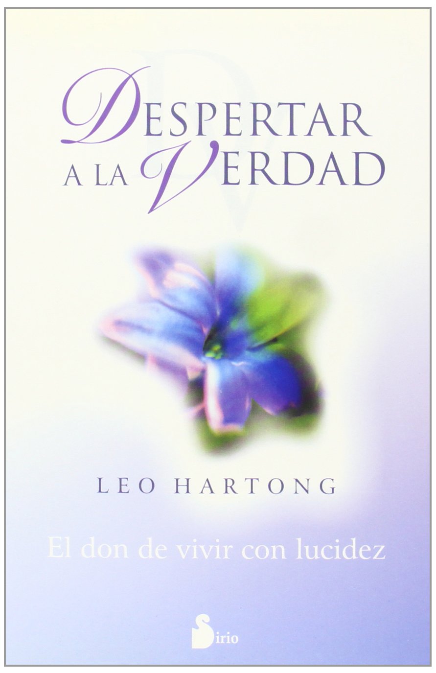 Despertar a la verdad : el don de vivir con lucidez Philosophy