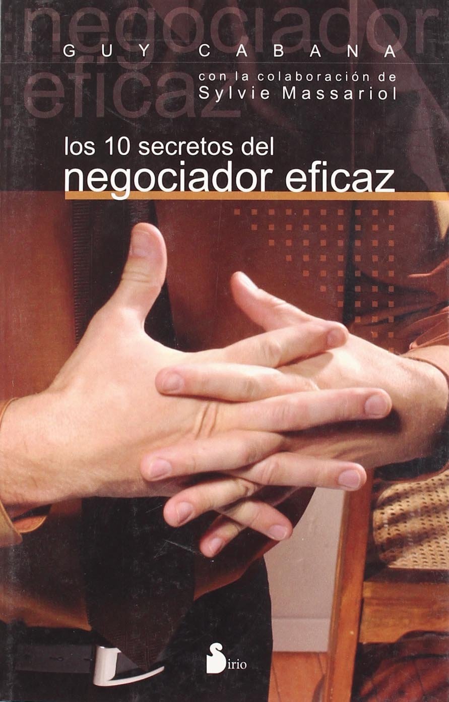 Los 10 Secretos Del Negociador Eficaz/ 10 Secrets of the Perfect Negotiator book