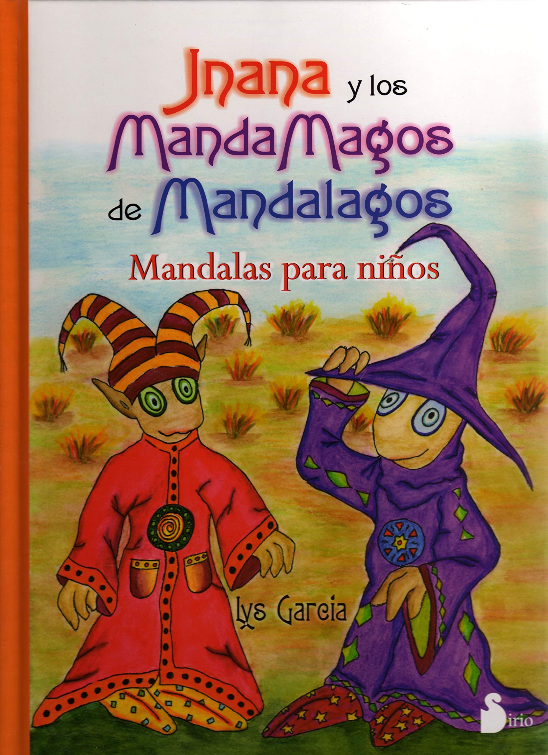 JNANA Y LOS MANDAMAGOS DE MANDALAGOS book