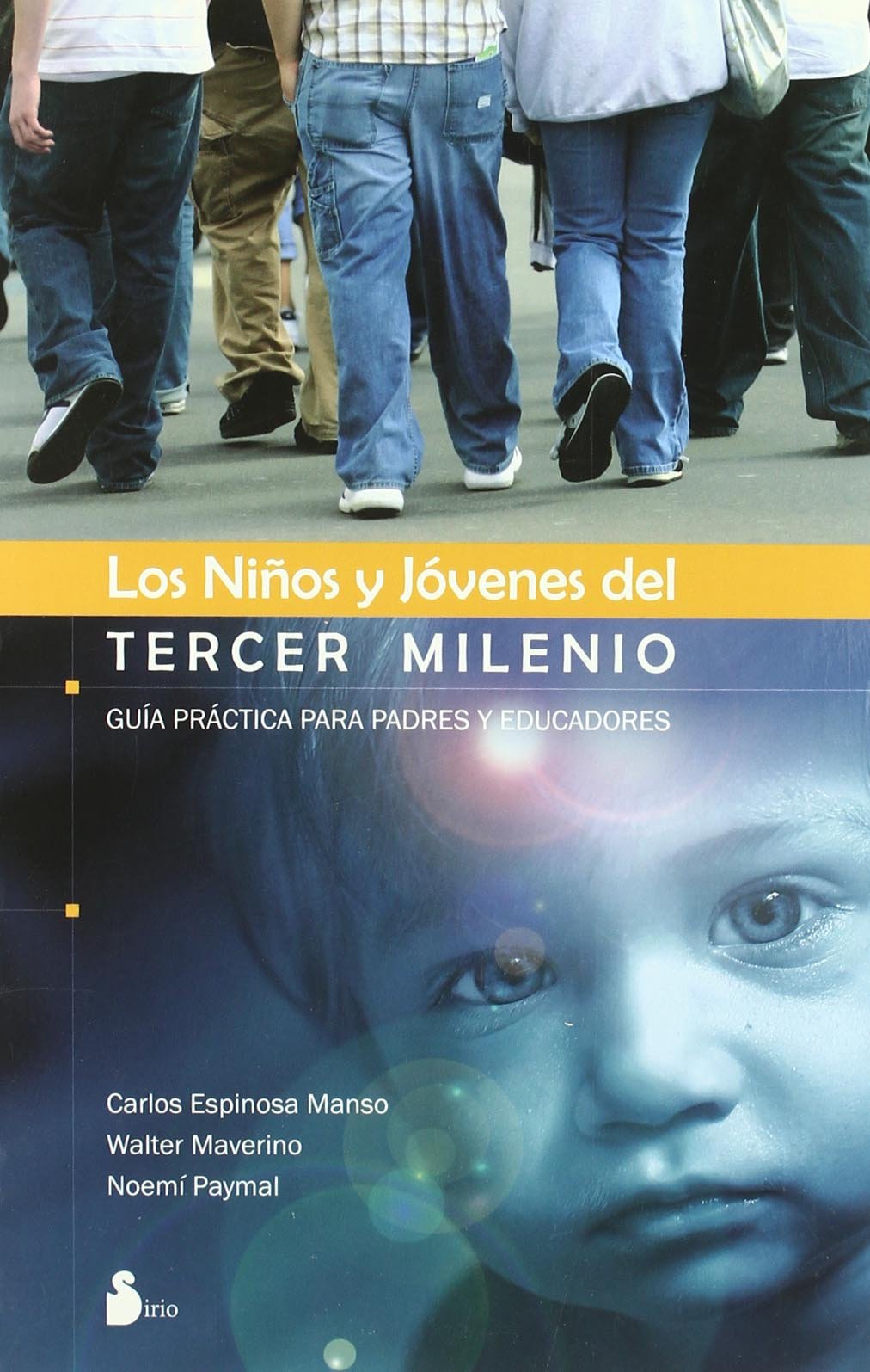 Los niños y jóvenes del tercer milenio : guía práctica para padres y educadores (2007) Education & Training