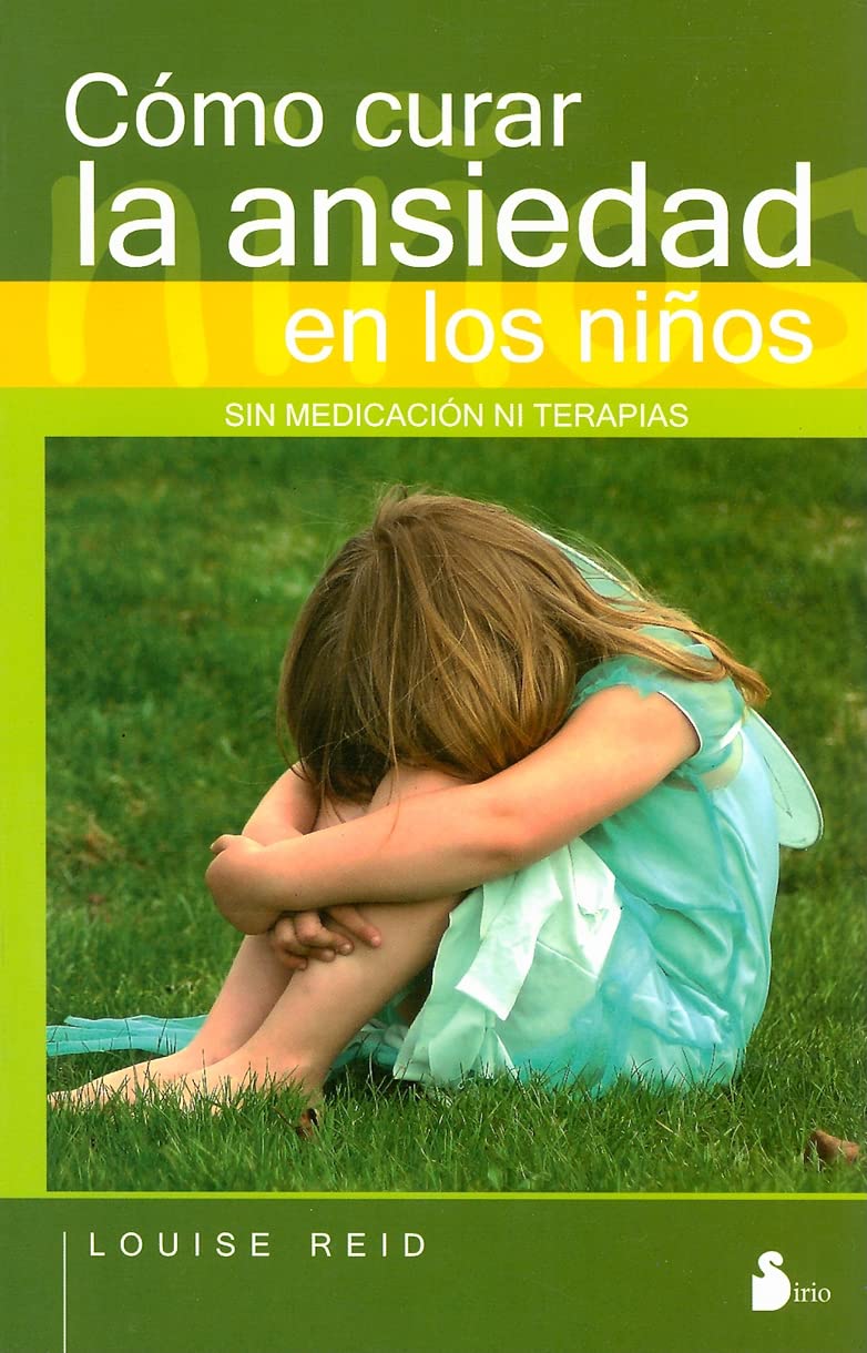 Cómo curar la ansiedad en los niños sin medicación ni terapias Social Sciences