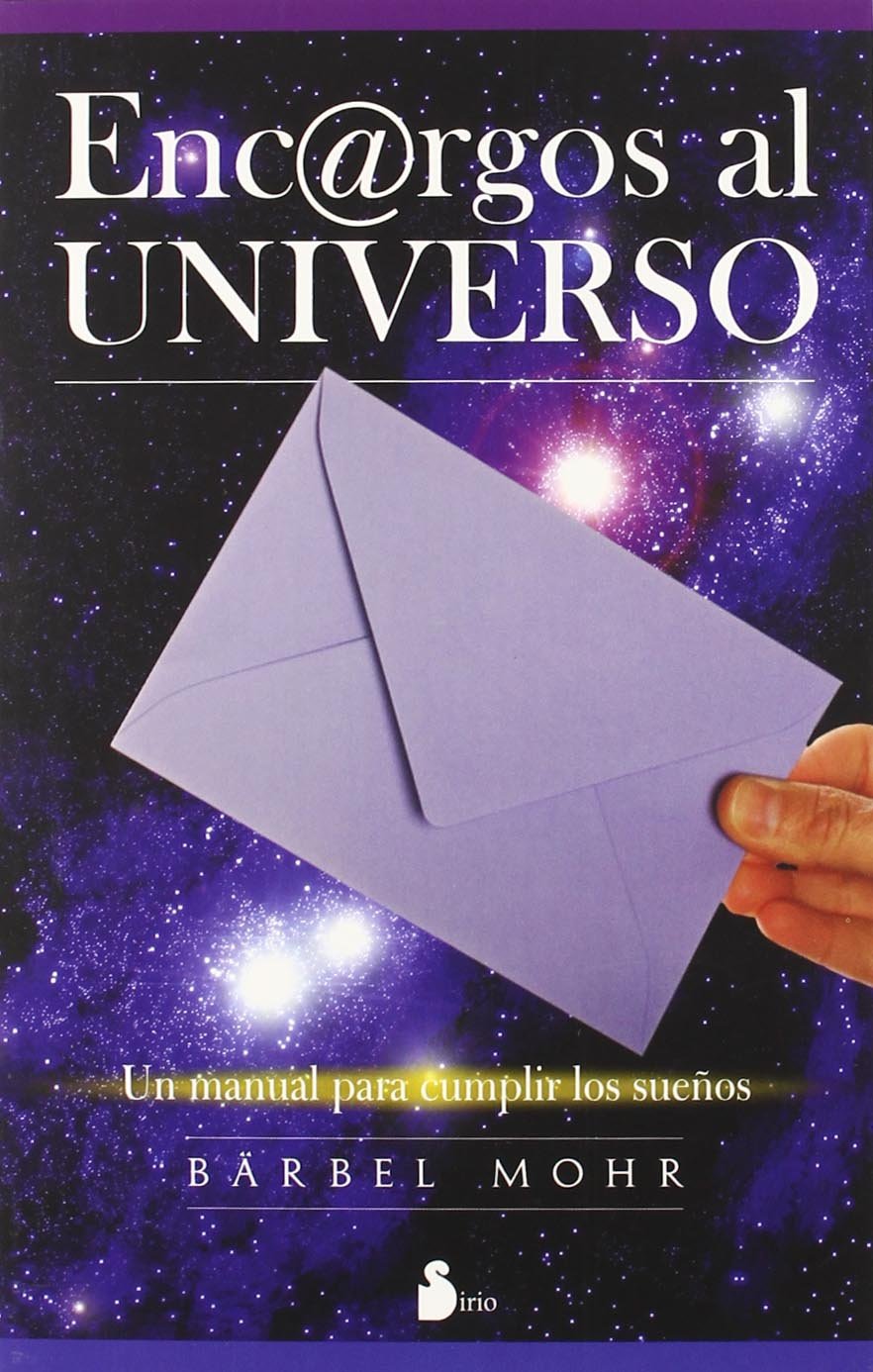 Encargos al universo : un manual para cumplir los sueños (2008) Philosophy