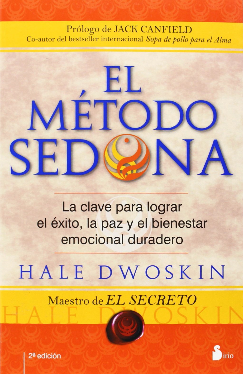 El Metodo Sedona = The Sedona Method Business, Finance & Career