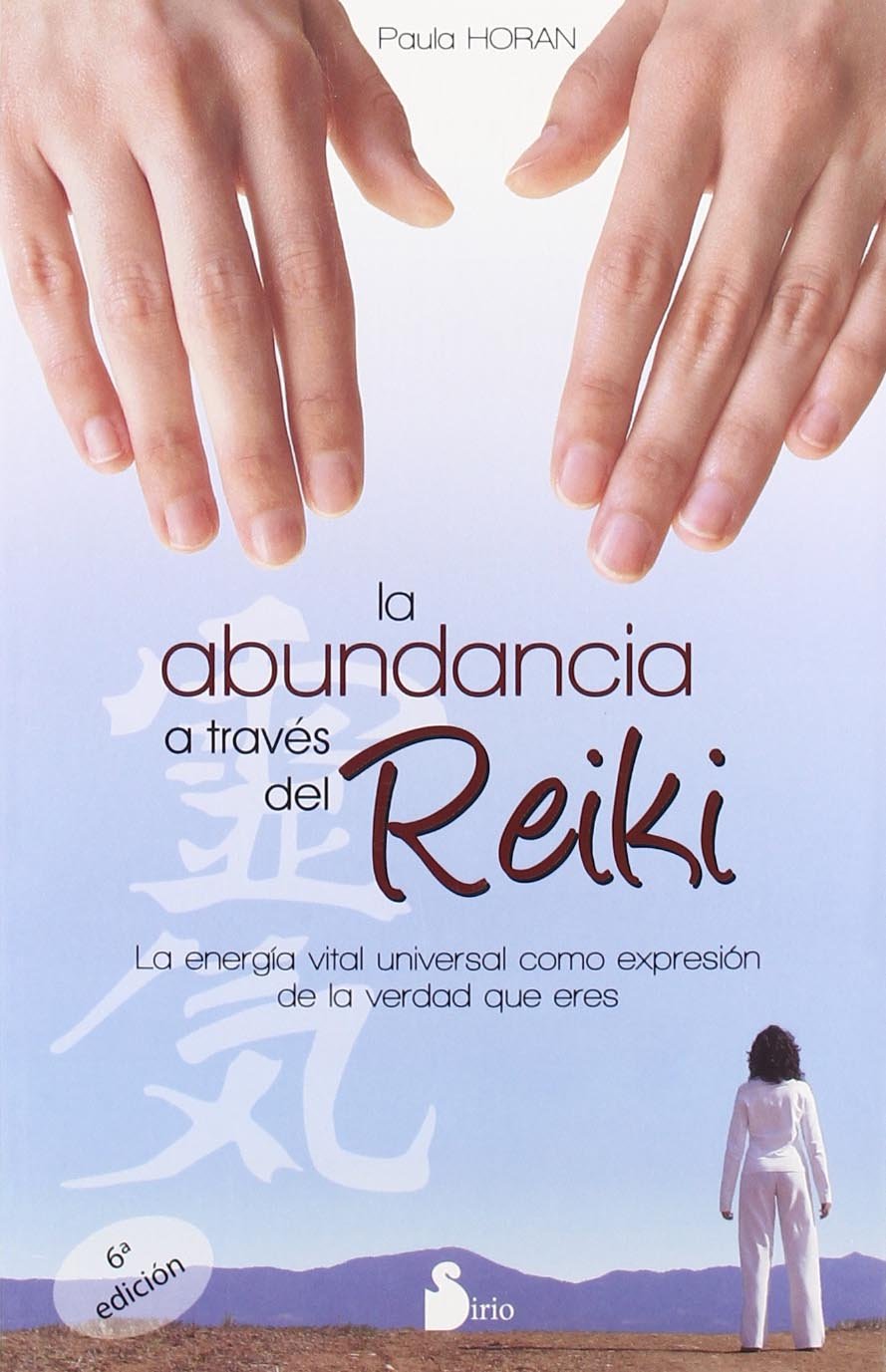 La Abundancia a traves del Reiki/ Abundance Through Reiki book