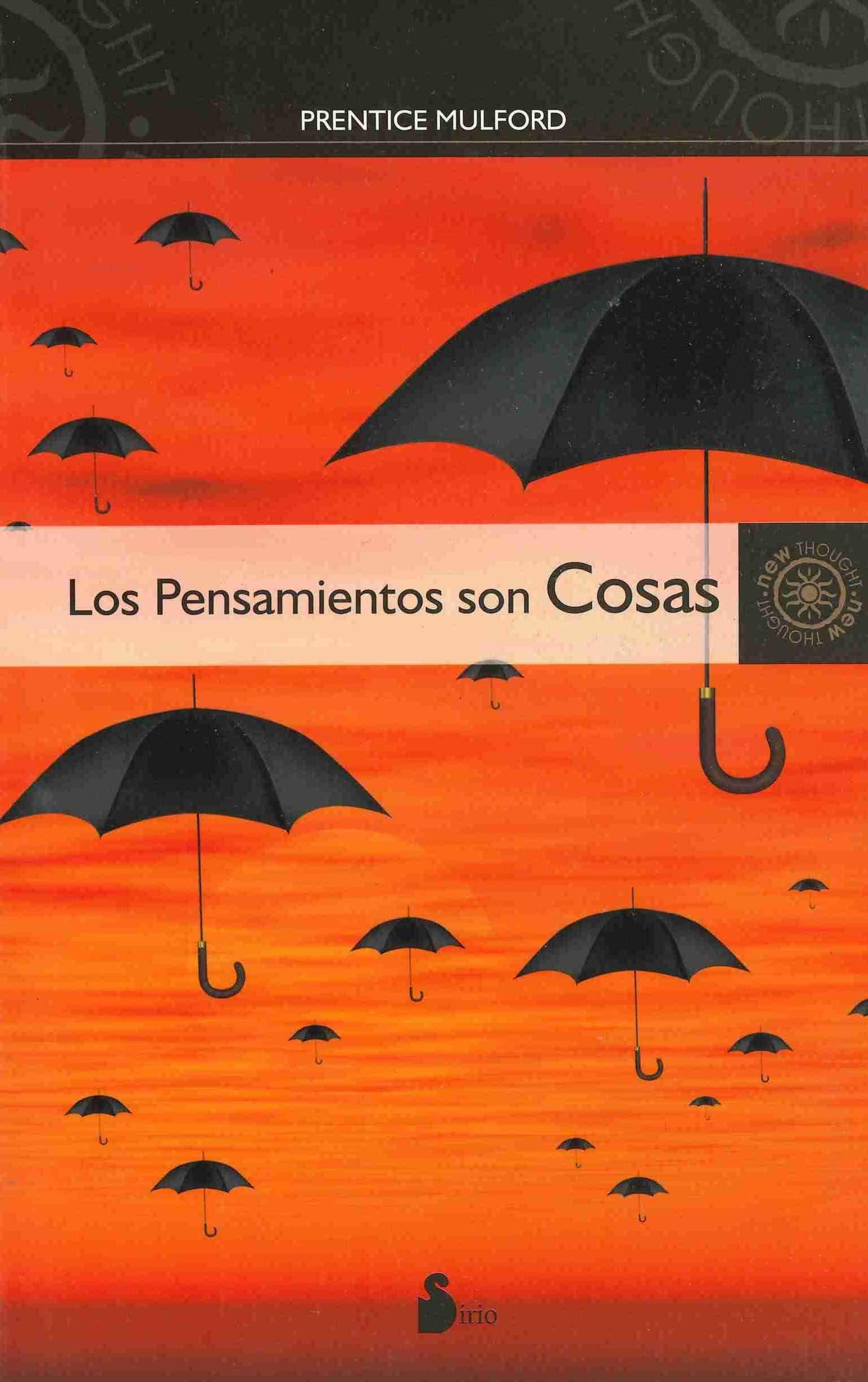 Los Pensamientos Son Cosas = Thoughts Are Things Philosophy
