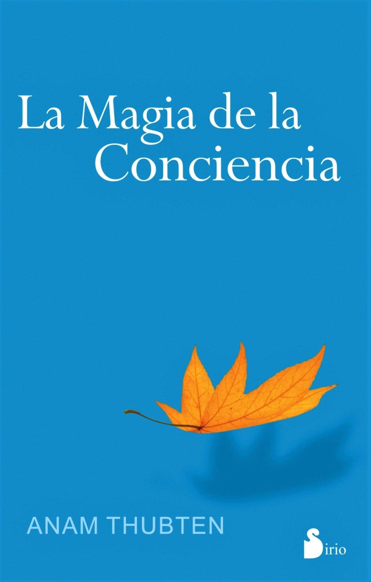 La Magia de la conciencia / The Magic of Awareness book