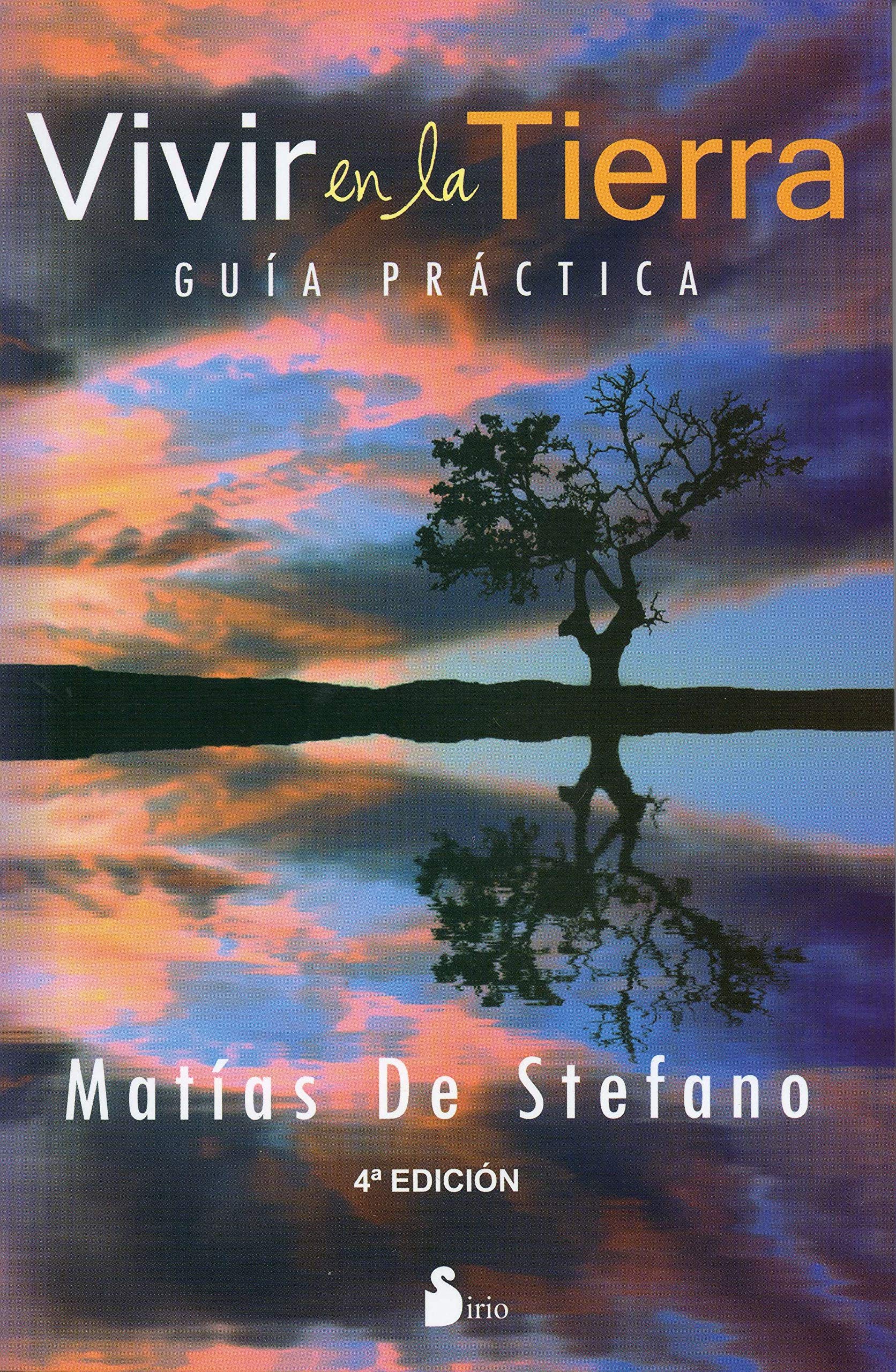 Vivir en la Tierra: Guia Practica = Live on Earth Religion & Esotericism