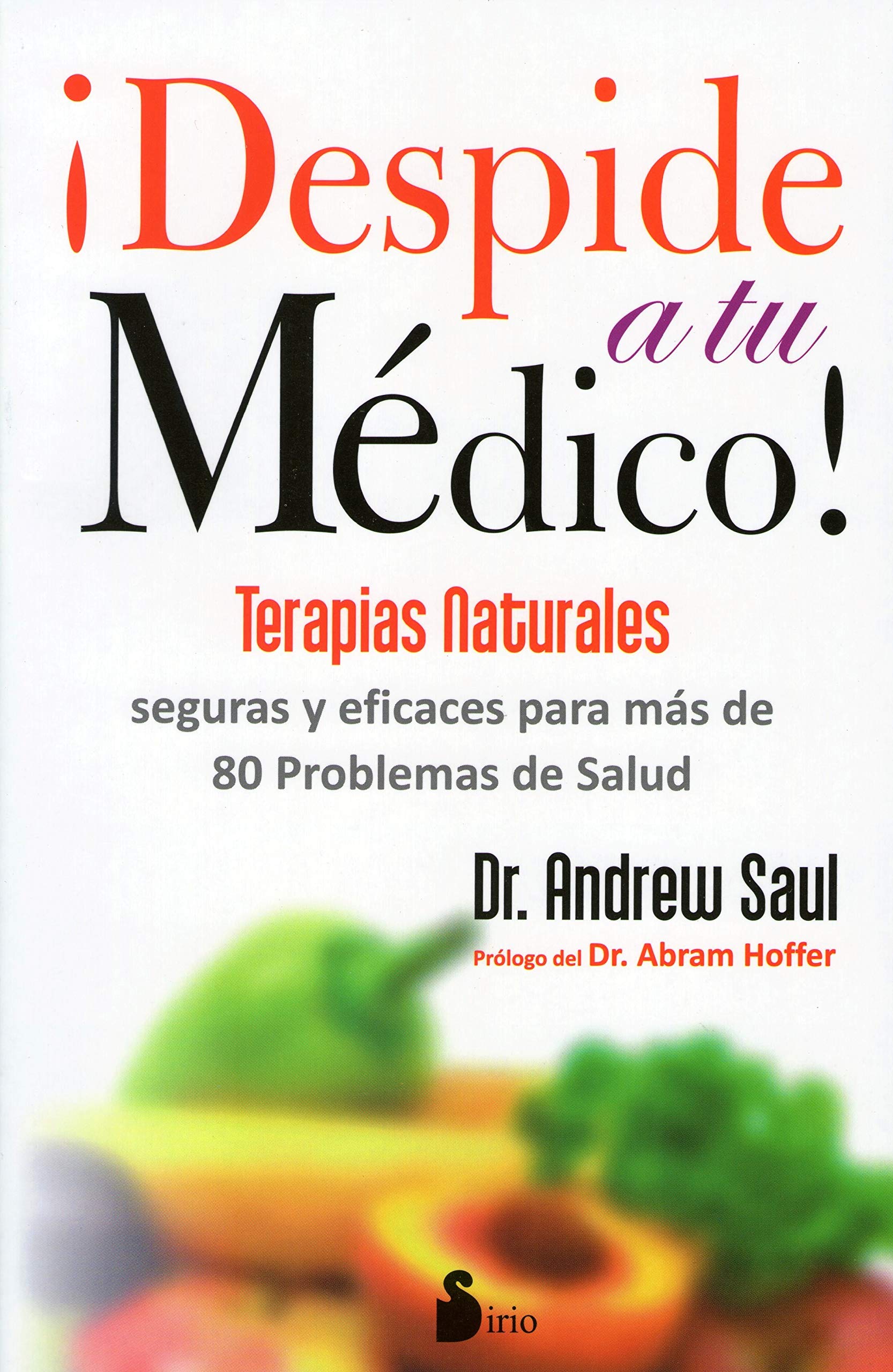Despide a tu medico / Fire Your Doctor book