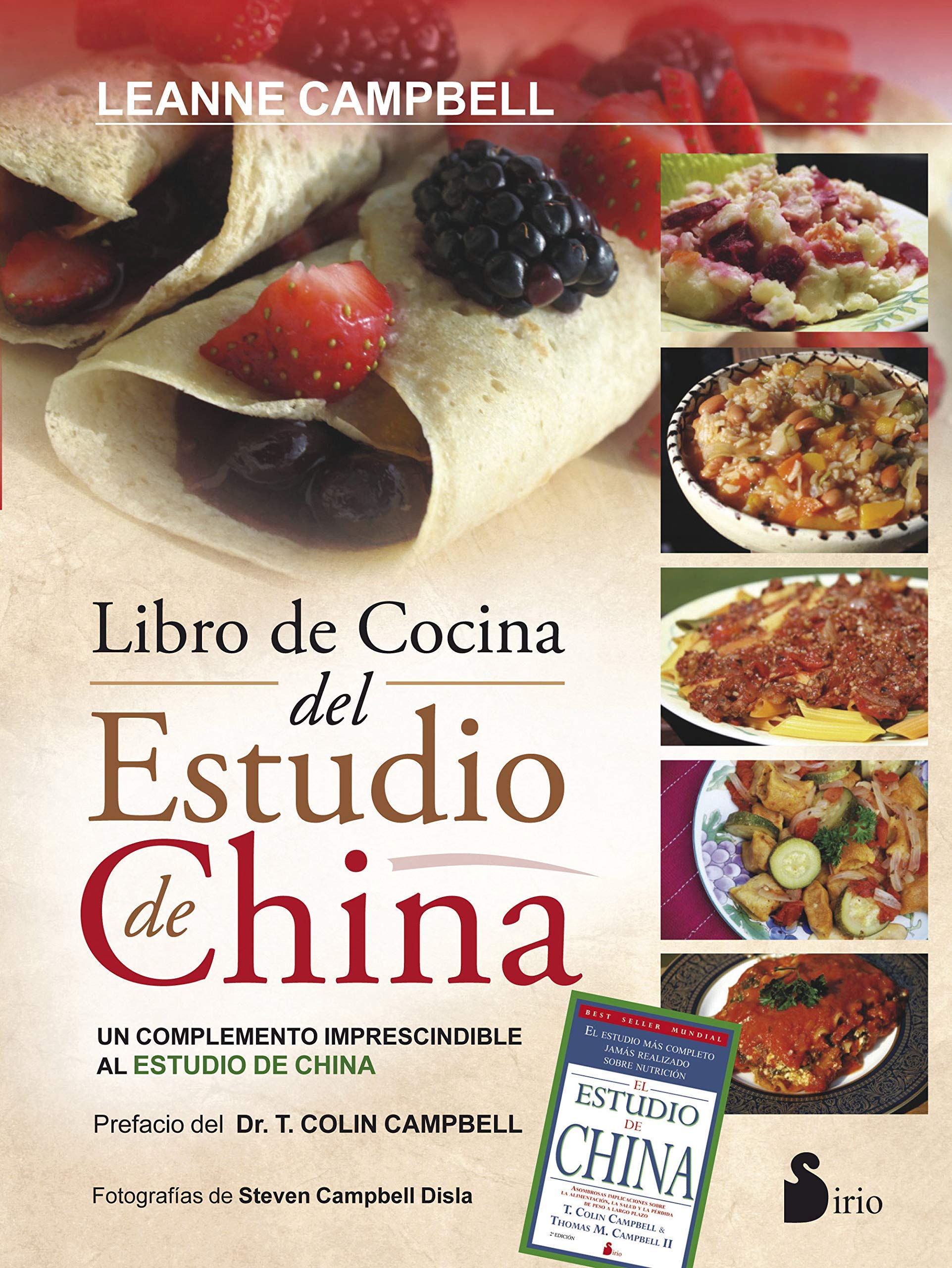 Libro de cocina del estudio de China / The China Study Cookbook book