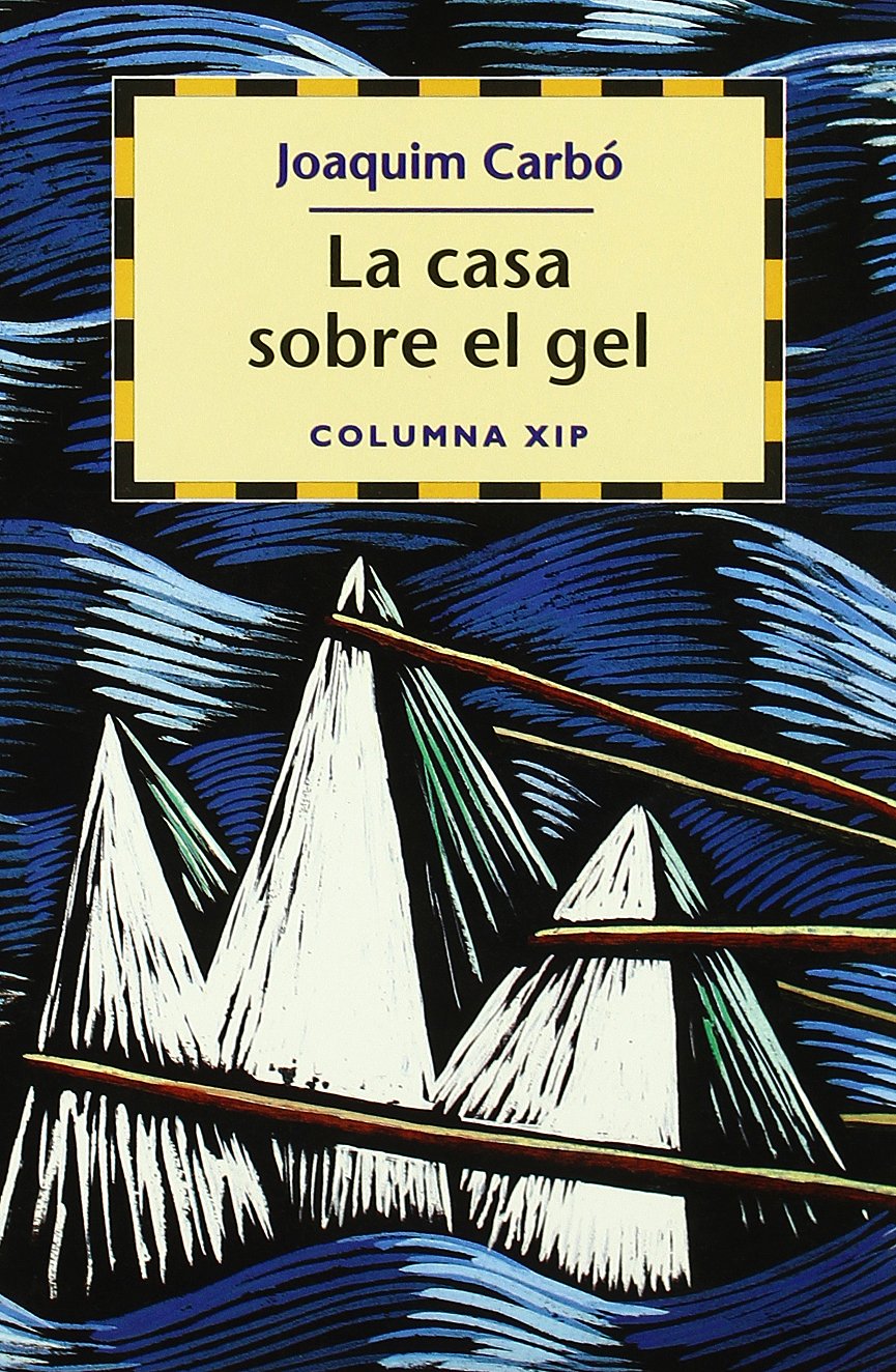La casa sobre el gel (FORA COL·LECCIÓ JUVENIL) Novels & Short Stories