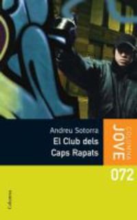 EL CLUB DELS CAPS RAPATS (COL.LECCIO JOVE) Books