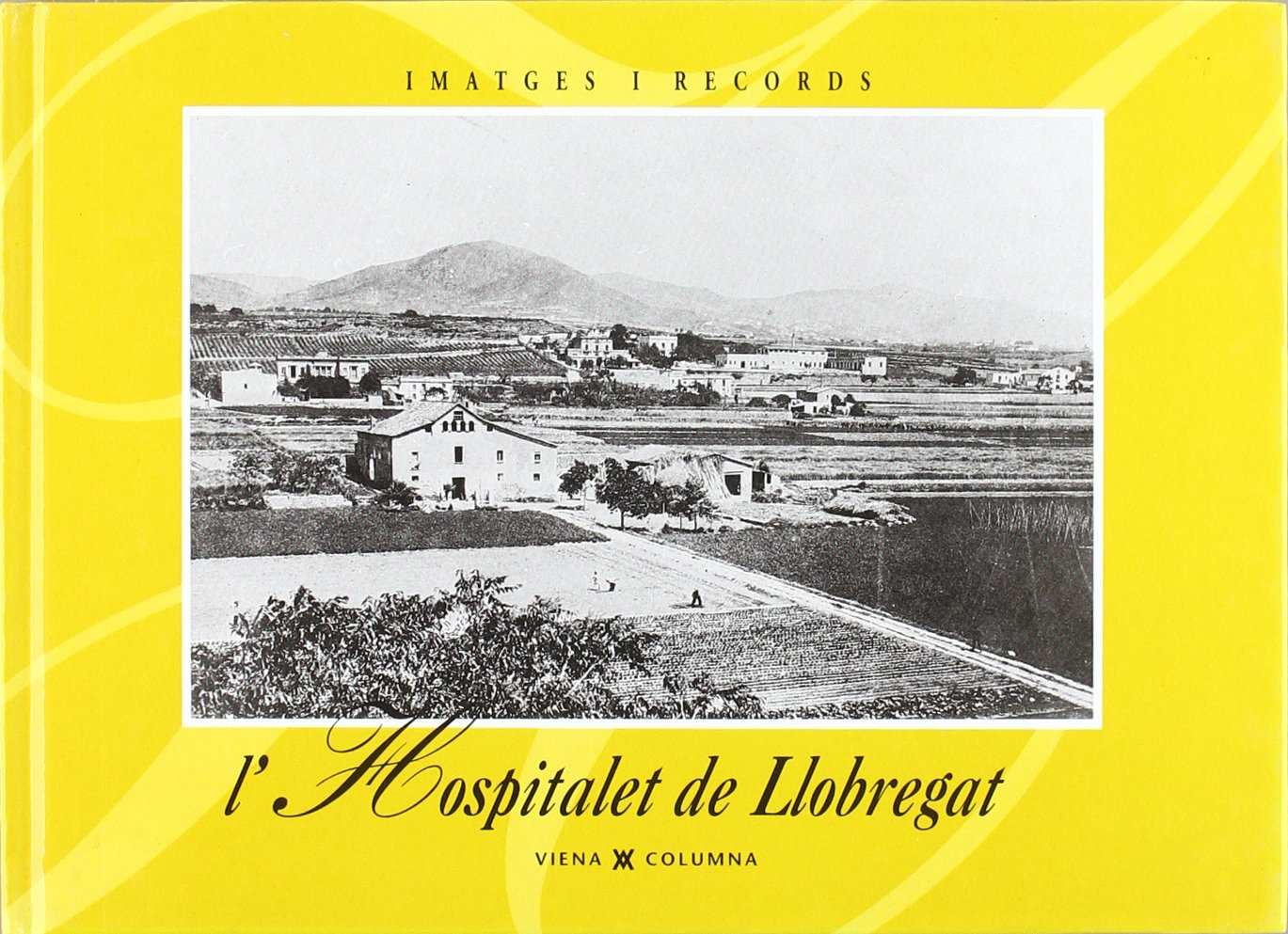 HOSPITALET DE LLOBREGAT, L' -IMATGE book