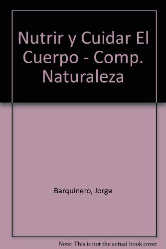 Nutrir y cuidar el cuerpo book