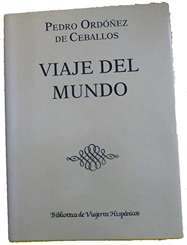 Viaje del mundo (Biblioteca de viajeros hispánicos, Band 8) Books