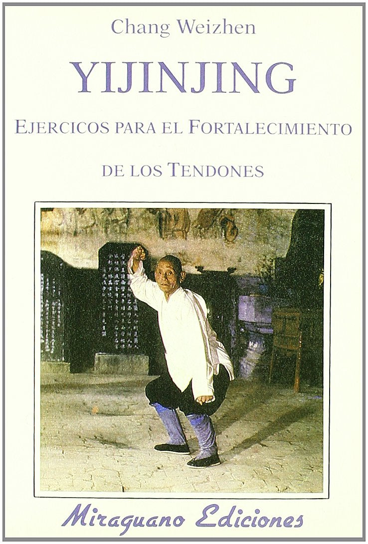 Yijinjing : ejercicios para el fortalecimiento de los tendones Learning & Reference