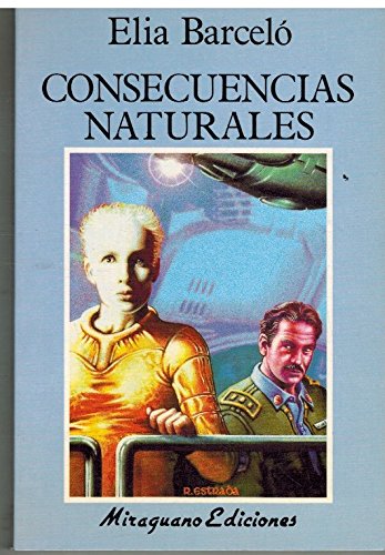 Consecuencias naturales (Futuropolis, Band 37) Books