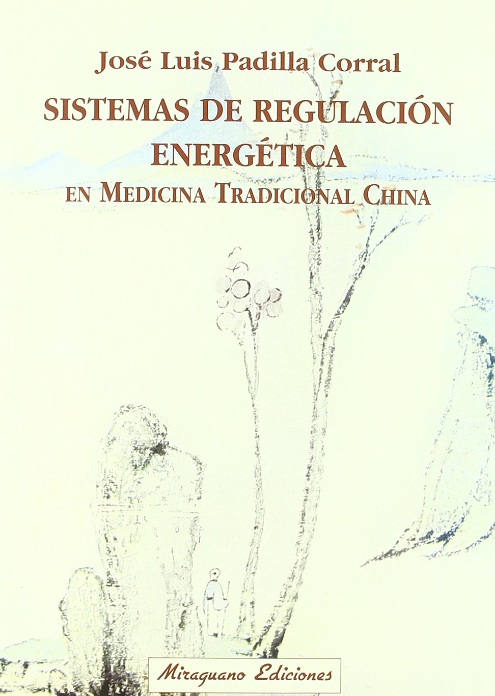 Sistemas de regulación energética en medicinatradicional china book